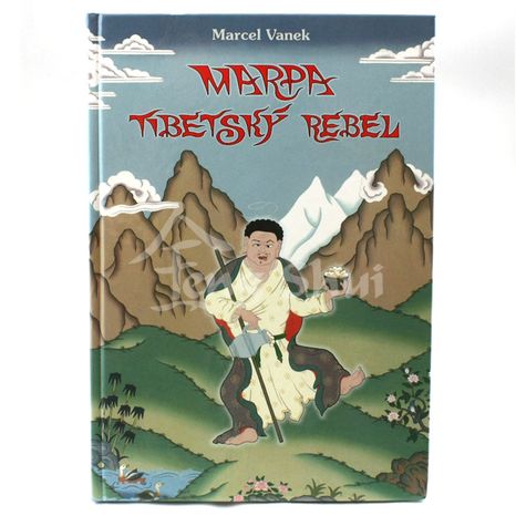 Marpa -Tibetský rebel - Marcel Vanek